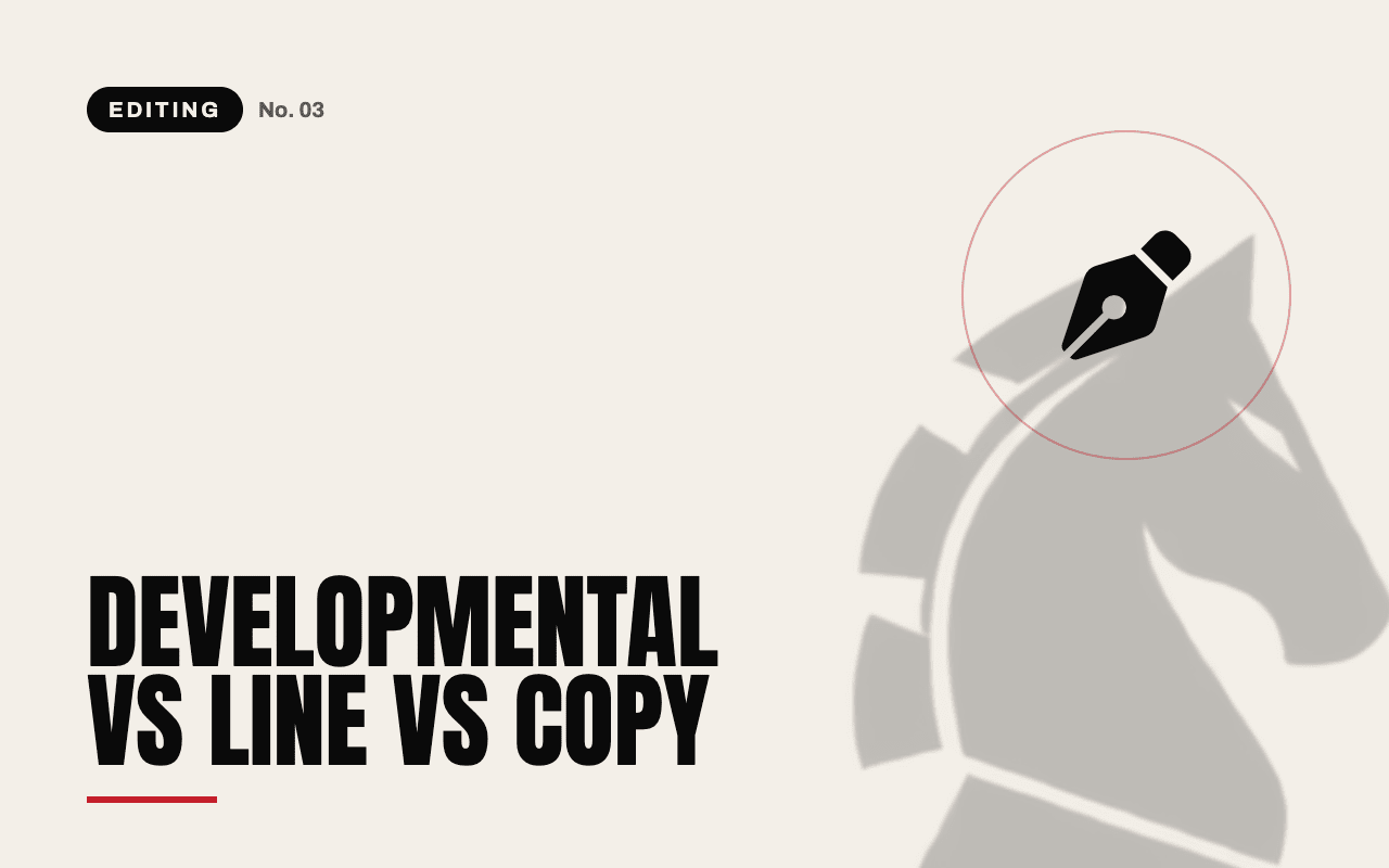 Developmental vs line vs copy editing
