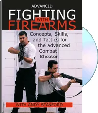 Advanced Fighting with Firearms by Andy Stanford, cover