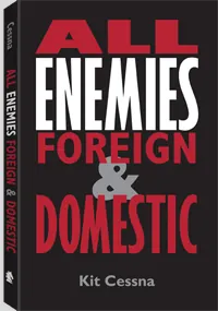 All Enemies Foreign & Domestic by Kit Cessna, cover