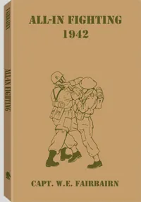 All-In Fighting by Captain W. E. Fairbairn, cover