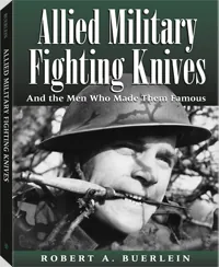 Allied Military Fighting Knives by Robert A. Buerlein, cover