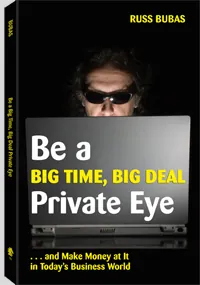 Be a Big Time, Big Deal Private Eye by Russ Bubas, cover