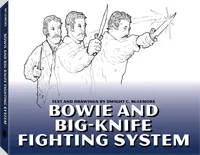 Bowie and Big Knife Fighting System by Dwight C. McLemore, cover
