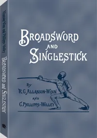 Broadsword and Singlestick by R. C. Allanson-Winn, C. Phillipps-Woolley, cover