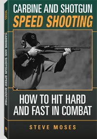 Carbine and Shotgun Speed Shooting by Steve Moses, cover