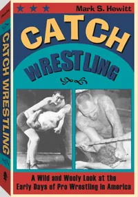 Catch Wrestling by Mark S. Hewitt, cover