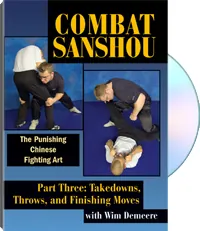 Combat Sanshou: The Punishing Chinese Fighting Art: Part Three by Wim Demeere, cover