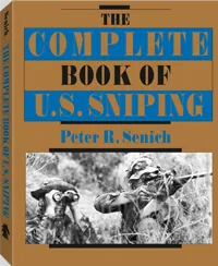 Complete Book of U.S. Sniping by Peter R. Senich, cover