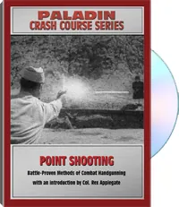 Crash Course Volume 29: Point Shooting by Colonel Rex Applegate, cover