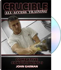 Crucible All-Access Training: Combative Conditioning 3 by John Garman, cover