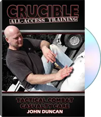 Crucible All-Access Training: Tactical Combat Casualty Care by John Duncan, cover