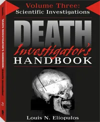 Death Investigator's Handbook, Volume 3 : Expanded and Updated Edition by Louis N. Eliopulos, cover