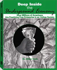 Deep Inside the Underground Economy by Adam Cash, cover