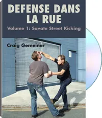 Defense Dans La Rue, Vol. 1: Savate Street Kicking by Craig Gemeiner, cover