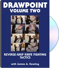 Drawpoint, Volume 2: Reverse-Grip Knife Fighting Tactics by James A. Keating, cover