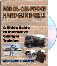 Force-on-Force Handgun Drills by Gabriel Suarez, cover