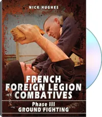 French Foreign Legion Combatives: Phase 3 by Nick Hughes, cover