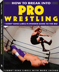 How to Break Into Pro Wrestling by Gene LeBell, Mark Jacobs, cover