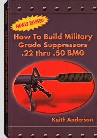 How to Build Military Grade Suppressors by Keith Anderson, cover