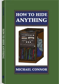 How to Hide Anything by Michael Connor, cover