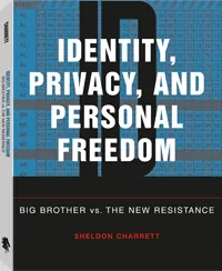 Identity, Privacy, and Personal Freedom by Sheldon Charrett, cover