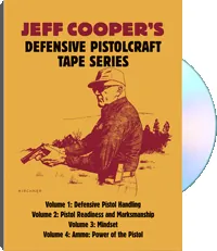 Jeff Cooper's Defensive Pistolcraft Tape Series by Jeff Cooper, cover