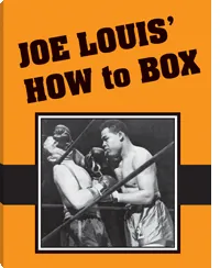 Joe Louis' How to Box by Joe Louis, cover