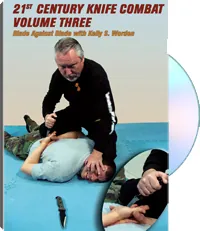 Kelly Worden's 21st Century Knife Combat, Volume Three by Kelly S. Worden, cover