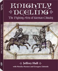 Knightly Dueling by Jeffrey Hull, Monika Maziarz, Grzegorz Zabinski, cover