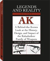 Legends and Reality of the AK by Charlie Cutshaw, Valery Shilin, cover