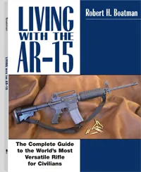 Living with the AR-15 by Robert H. Boatman, cover
