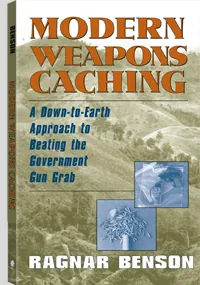 Modern Weapons Caching by Ragnar Benson, cover