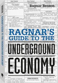 Ragnar's Guide to the Underground Economy by Ragnar Benson, cover