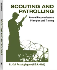 Scouting and Patrolling by Colonel Rex Applegate, cover