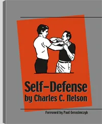 Self-Defense By Charles C. Nelson by Charles C. Nelson, cover