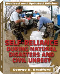 Self-Reliance During Natural Disasters and Civil Unrest: Revised and Updated Edition by George R. Bradford, cover