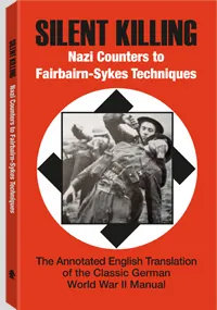 Silent Killing - Nazi Counters to Fairbairn-Sykes Techniques, cover