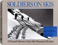 Soldiers On Skis by Flint Whitlock, Bob Bishop, cover