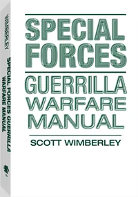 Special Forces Guerilla Warfare Manual by Scott Wimberley, cover