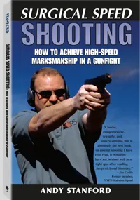 Surgical Speed Shooting by Andy Stanford, cover