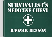 Survivalist's Medicine Chest by Ragnar Benson, cover