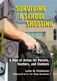Surviving a School Shooting By Loren Christensen by Loren W. Christensen, cover