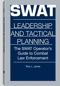 SWAT Leadership and Tactical Planning by Tony L. Jones, cover
