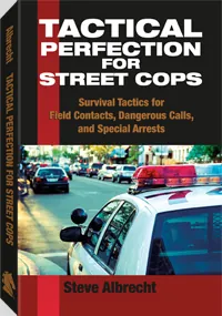 Tactical Perfection For Street Cops by Steve Albrecht, cover