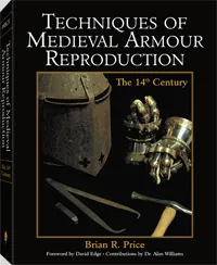 Techniques of Medieval Armour Reproduction by Brian R. Price, cover