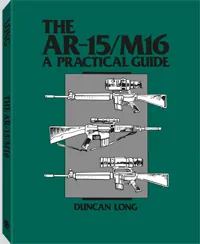 The AR-15/M16 by Duncan Long, cover