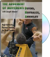 The Argument of Movement, Part One: Defend, Neutralize, Annihilate by Joseph Simonet, cover