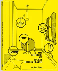 The Big Book of Secret Hiding Places by Jack Luger, cover
