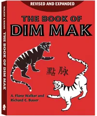 The Book of Dim Mak by A. Flane Walker, Richard C. Bauer, cover