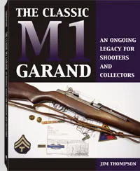 The Classic M1 Garand by Jim Thompson, cover